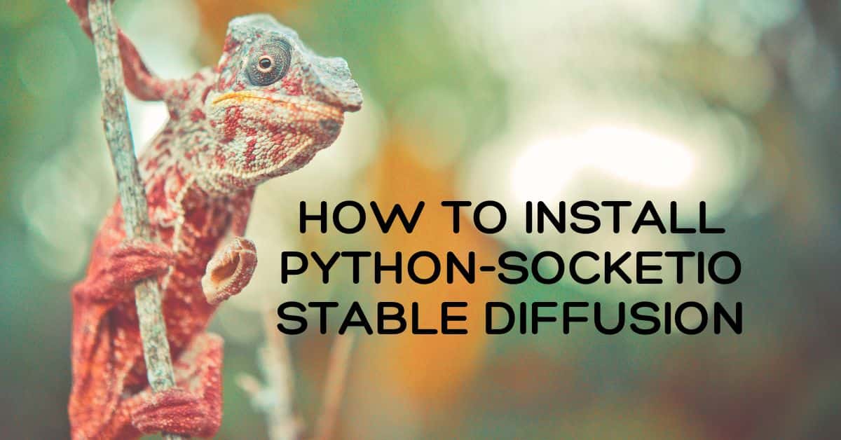 How to install python-socketio stable diffusion